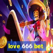 love 666 bet